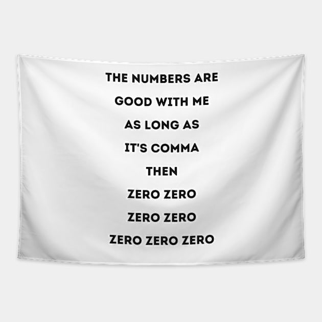 The Numbers Are Good Commas And Zeroes Drake Tapestry by AtlanticFossils