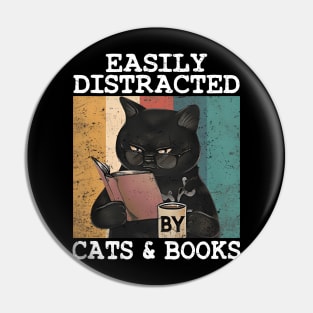 EASILY DISTRACTED BY CATS & BOOKS Pin