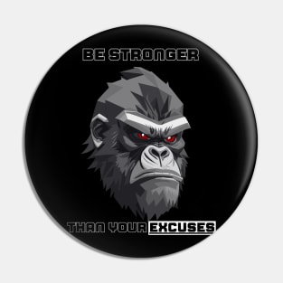 Gorilla  Motivational Gym Quote Pin