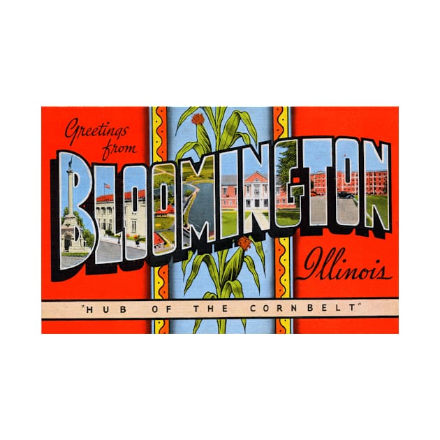 Greetings from Bloomington, Illinois - Vintage Large Letter Postcard by Naves