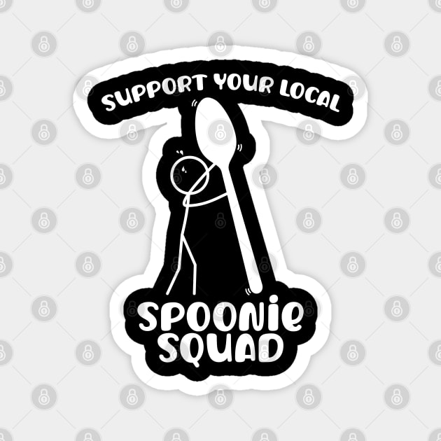 Support Your Local Spoonie Squad Magnet by Jesabee Designs