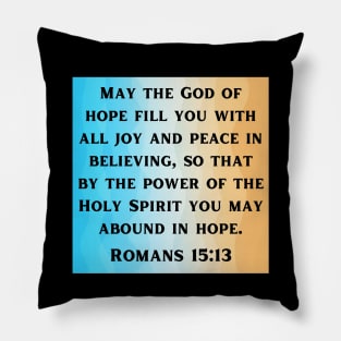 Bible Verse Romans 15:13 Pillow