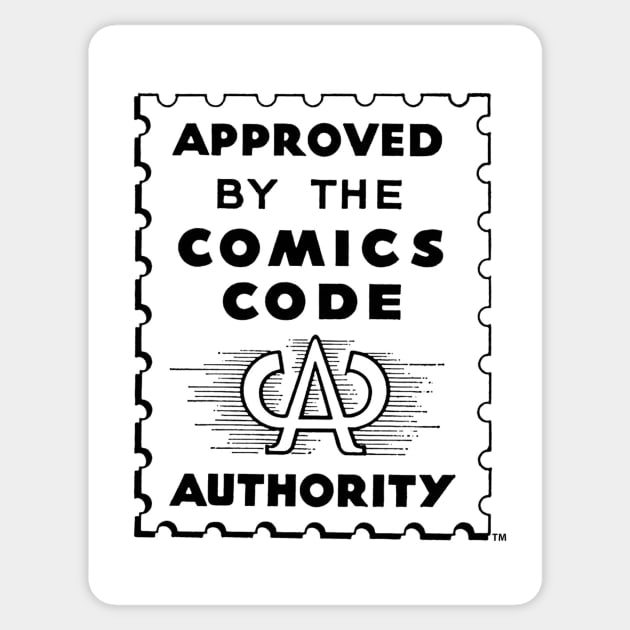 Comics Code Authority - Comics - Sticker | TeePublic