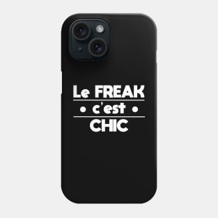 Le freak c’est chic Phone Case