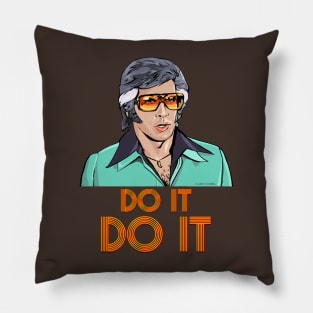 Do it, Do it. Pillow