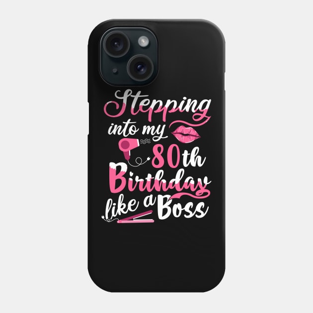 Stepping into My 80th Birthday like a Boss Gift Phone Case by BarrelLive