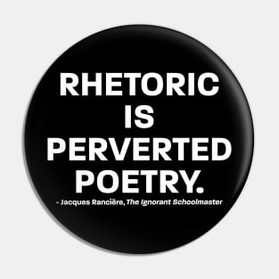 Rhetoric and Poetry Pin
