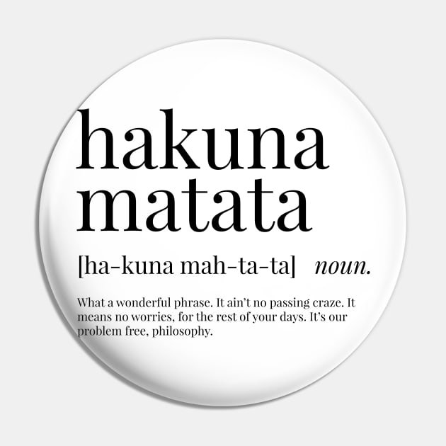 Hakuna Matata Definition Pin by definingprints