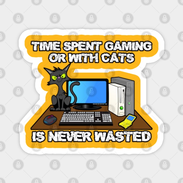 Time Spent Gaming or With Cats Is Never Wasted Magnet by Gamers Gear