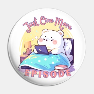 Cute Polar Bear- just one more episode Pin