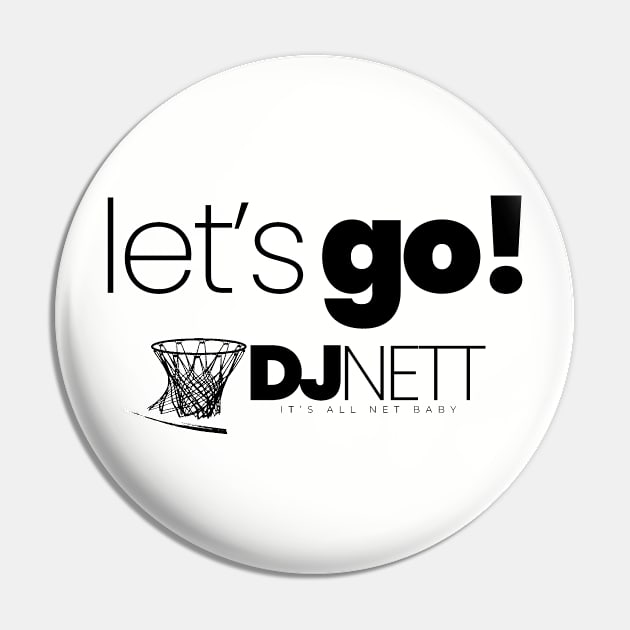 let's go! Pin by DJ NETT