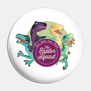 Raptor Squad Pin