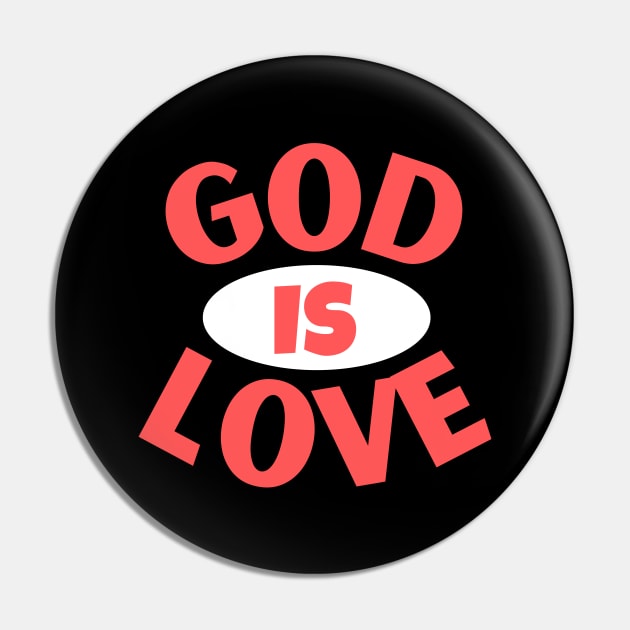 God Is Love | Christian Typography Pin by All Things Gospel