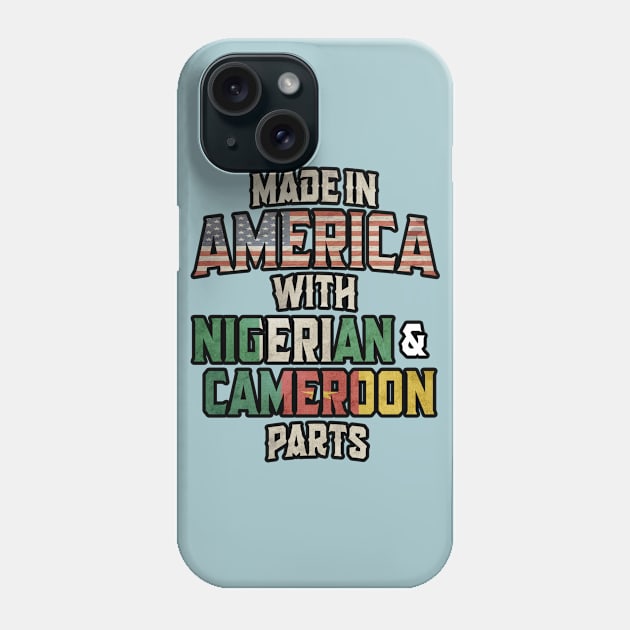 Nigerian And Cameroonian Made In America Mix Heritage Vintage Phone Case by Just Rep It!!