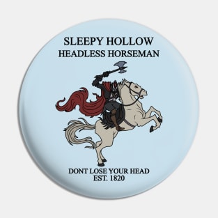 Headless Horseman Pin