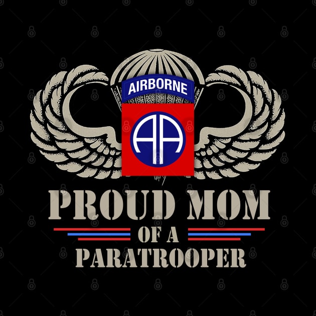 Proud Mom of a US Army 82nd Airborne Division Paratrooper by floridadori