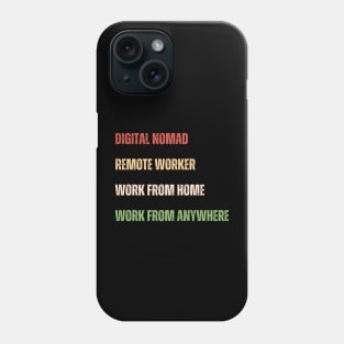 Digital Nomad Work Remotely Phone Case