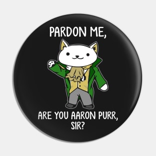 Aaron Purr Cat Lover - Limited Edition Pin