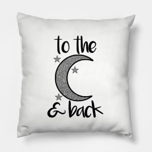 To the Moon and Back Silver Glitter Pillow