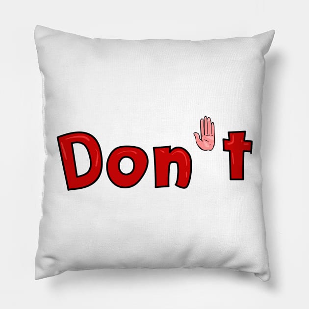 Don't and Stop Hand Sexual Harassment Pillow by ssbond