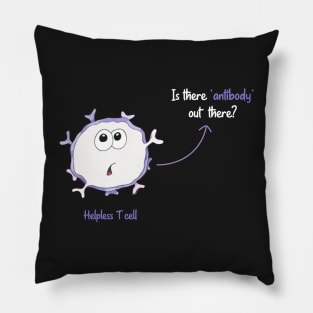 Helpless T cell Is there anybody antibody out there? Pillow