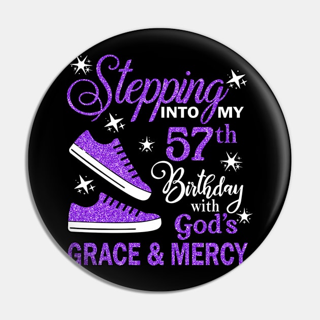 Stepping Into My 57th Birthday With God's Grace & Mercy Bday Pin by MaxACarter