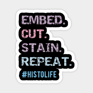 Funny Histologist Eat Repeat Funny Histology Technician Magnet