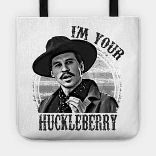 I'm Your Huckleberry Tote