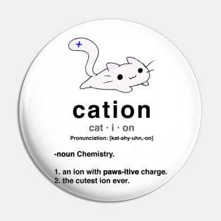 Cation. Cat with positive ion. Chemistry Pun. Pin