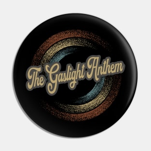 The Gaslight Anthem Circular Fade Pin