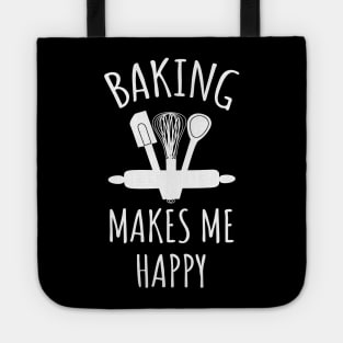 Baking makes me happy Tote