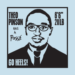 Theo Pinson Has A Posse T-Shirt