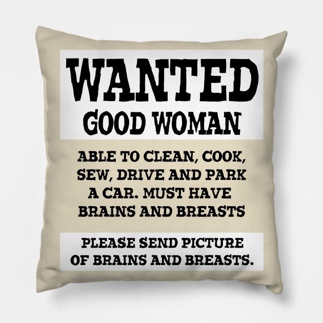 Wanted Good Woman Pillow by Créa'RiBo