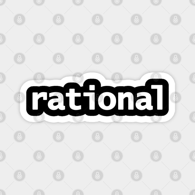 Rational Minimal Typography White Text Magnet by ellenhenryart