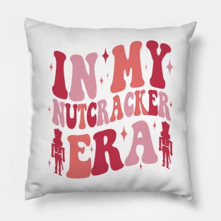 In My Nutcracker Era Sweatshirt Christmas Gift for Mom Nutcracker Ballet Sweater Funny Christmas Hoodie Cute Christmas Holiday Sweater Pillow