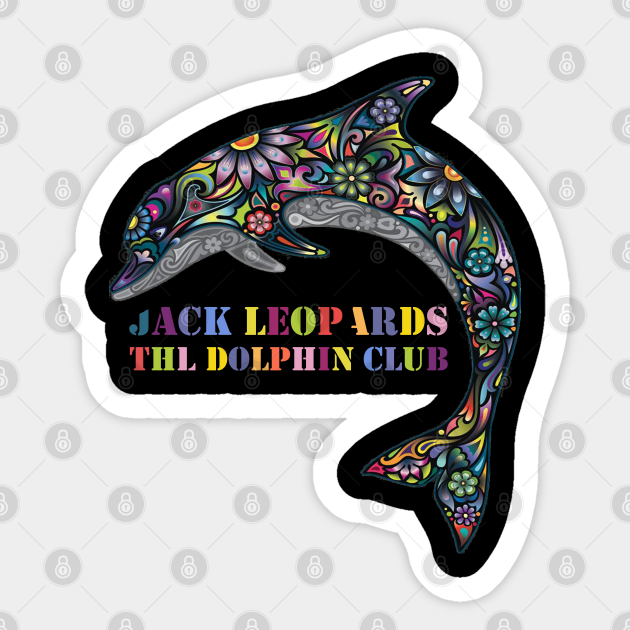 Jack Leopards and the Dolphin Club - Jack Leopards And The Dolphin Club -  Sticker | TeePublic