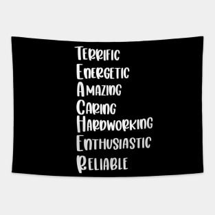 Teacher adjectives - inspirational teacher quote (white) Tapestry