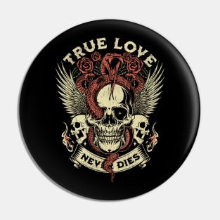 SKULL LOVE NEVER DIES Pin