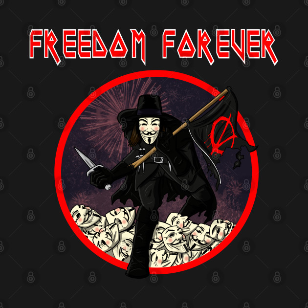 Discover Freedom Forever - V For Vendetta - T-Shirt