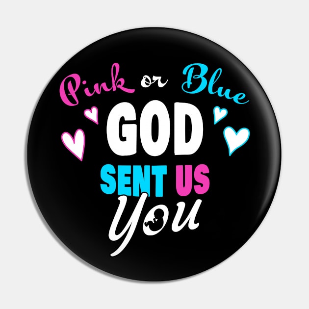 Pink or Blue GOD Sent Us You Christian Gender Reveal Baby Pin by Destination Christian Faith Designs