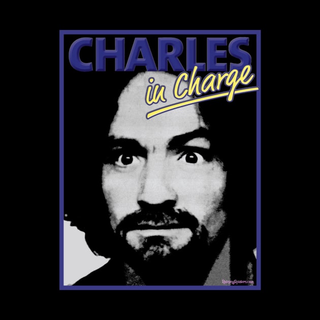 Charles Manson - Charles In Charge by RainingSpiders