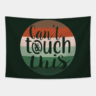 Can´t touch this, circle illustration Tapestry