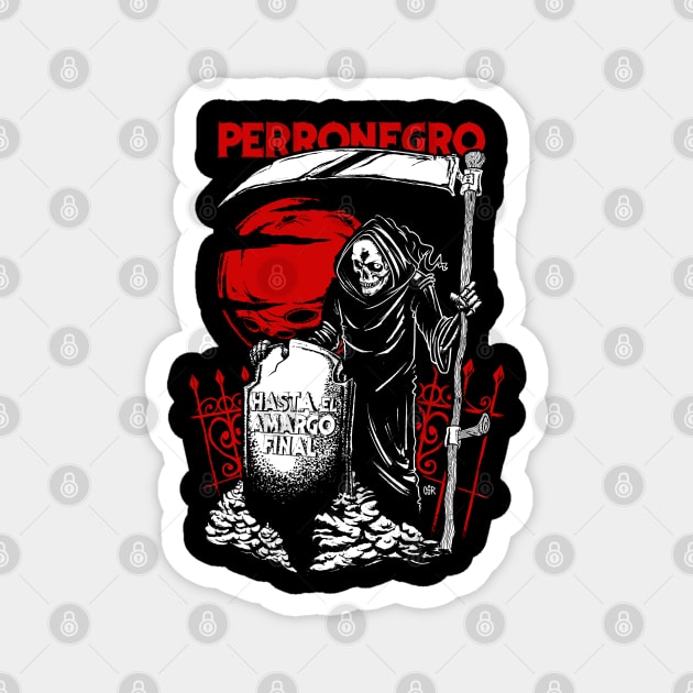 Perronegro Bitter end Magnet by CsrJara / Perronegro Clothing