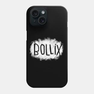 Irish Slang: bollix, funny Irish Phone Case