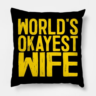 World's Okayest Wife Pillow