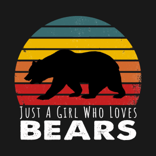 Just A Girl Who Loves bears T-Shirt