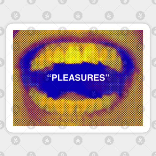 Pleasures" (infrared) - - Aufkleber | TeePublic DE