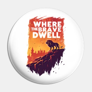 Where the Brave Dwell - Lion on a Hill - Red Backdrop - Fantasy Pin