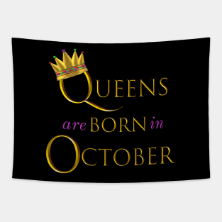 Queens are Born in October. Fun Birthday Statement. Gold Crown and Gold and Royal Purple Letters. Tapestry