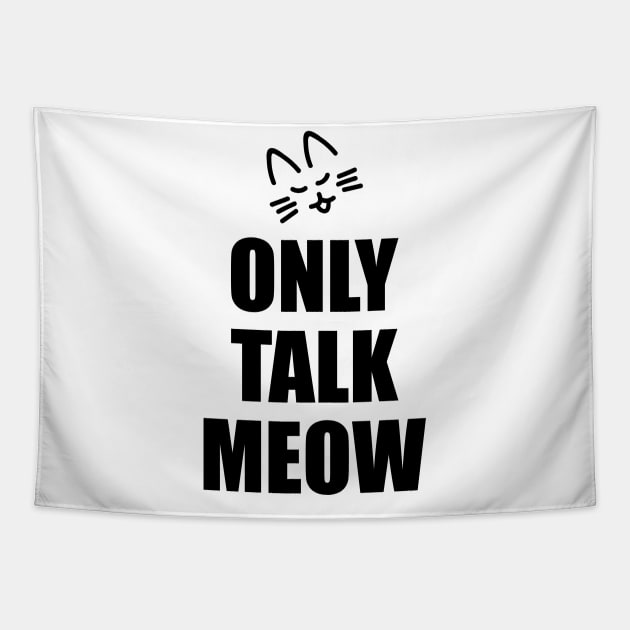 Only Talk Meow Tapestry by notami